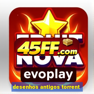 desenhos antigos torrent